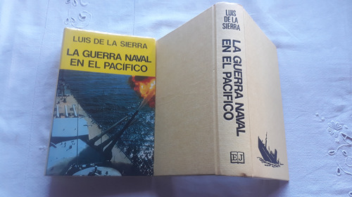 La Guerra Naval En El Pacifico (1941-1945) - Edit Juventud