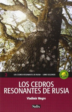 Los Cedros Resonantes De Rusia. Libro Segundo Megre, Vladimi