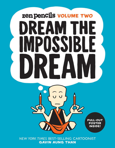 Zen Pencils-volume Two: Dream The Impossible Dream (volume 2