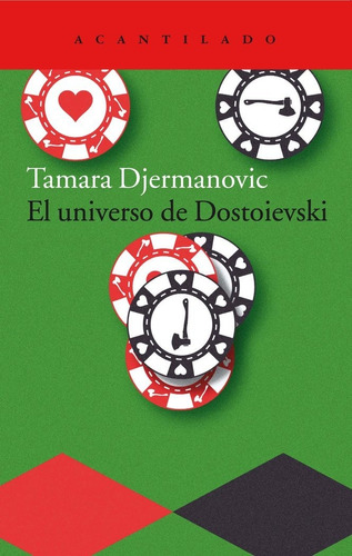 Libro: El Universo De Dostoievski. Djermanovic, Tamara. Acan
