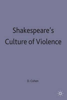 Libro Shakespeare's Culture Of Violence - Derek Cohen