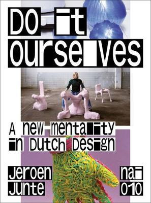 Libro Do It Ourselves - A New Mentality In Dutch Design -...