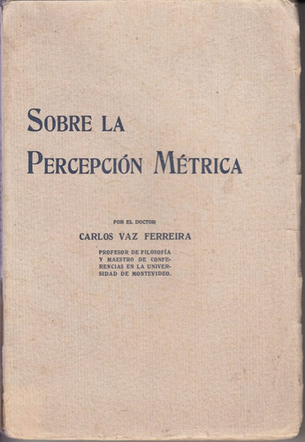 1920 Vaz Ferreira Sobre La Percepcion Metrica Psicologia