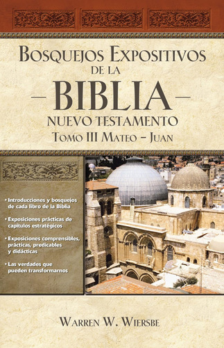 Libro: Bosquejos Expositivos De La Biblia, Tomo Iii: Mateo-j