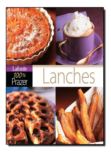 Lanches 100% Prazer, De Larousse. Editora Lafonte Em Português