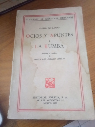 Ocios Y Apuntes Y La Rumba - Angel De Campo
