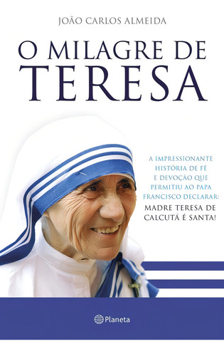 O milagre de Teresa, de Almeida, Joao Carlos. Editorial Editora Planeta do Brasil Ltda., capa mole em português, 2016