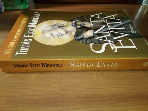 Santa Evita Tomás Eloy Martínez Dedicado Por Rafael Bielsa