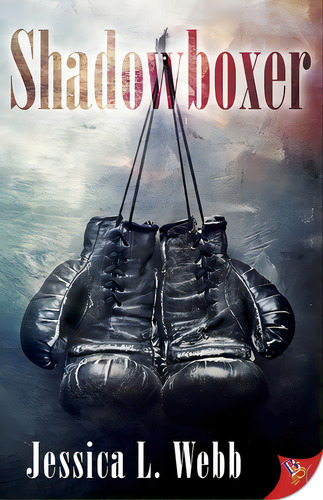 Shadowboxer, De Webb, Jessica L.. Editorial Bold Strokes Books, Tapa Blanda En Inglés