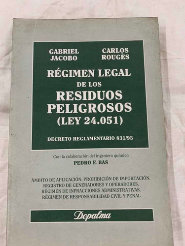 Régimen Legal De Residuos Peligrosos