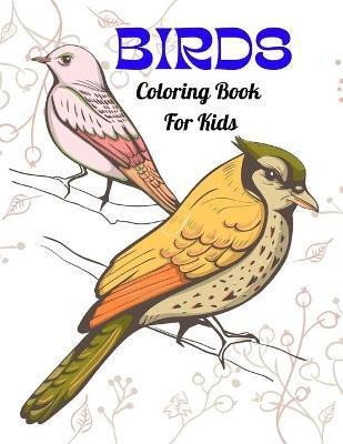 Libro Birds Coloring Book For Kids : Kids Will Love Each ...