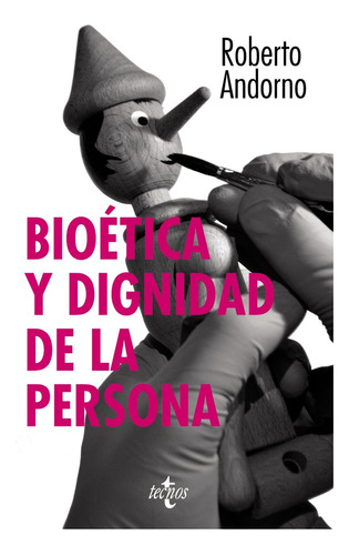 Bioética Y Dignidad De La Persona (libro Original)