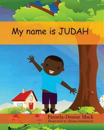 My Name Is Judah, De Pamela Denise Mack. Editorial Doulos Publishing, Tapa Blanda En Inglés