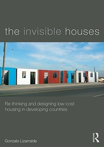 Las Casas Invisibles: Replanteamiento Y Diseño De Viviendas