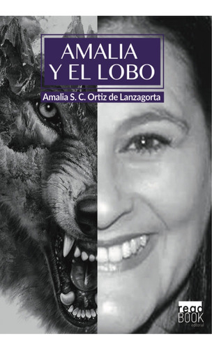 Amalia Y El Lobo, De Sánchez Candón Ortiz De Lanzagorta, Amalia. Read Book Editorial, Tapa Blanda En Español