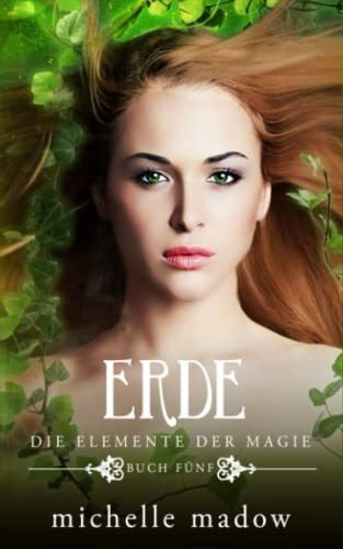 Erde - Die Elemente Der Magie 5