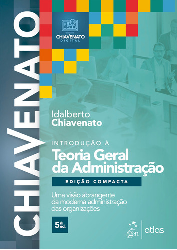 Introdução à Teoria Geral da Administração - Edição Compacta, de Chiavenato, Idalberto. Editora Atlas Ltda., capa mole em português, 2021