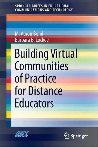 Building Virtual Communities Of Practice For Distance Educators, De M. Aaron Bond. Editorial Springer International Publishing Ag, Tapa Blanda En Inglés