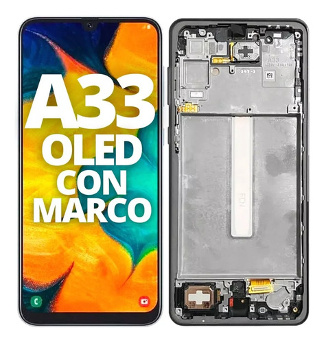 Modulo Pantalla Display Para Samsung A33 A336 Oled Con Marco