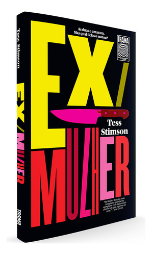 Ex/Mulher, de Stimson, Tess. Editorial Trama, capa mole em português, 2021
