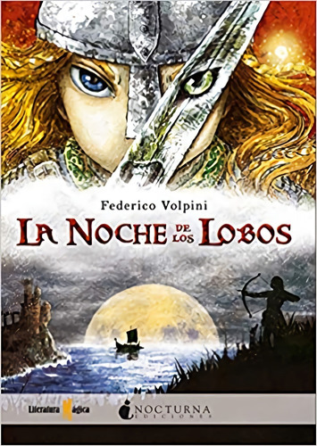 La Noche De Los Lobos: No, De Volpini, Federico. Serie No, Vol. No. Editorial Nocturna Ediciones, Tapa Blanda, Edición No En Español, 1