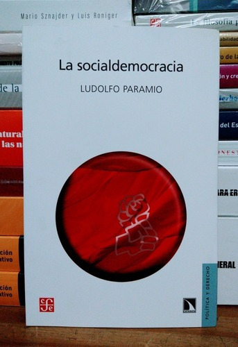 La Socialdemocracia. Ludolfo Paramio. Fce