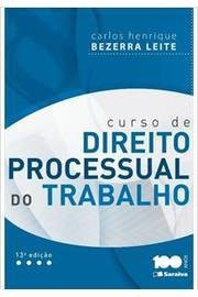 Curso De Direito Processual Do Trabalho De Carlos Henrique Bezerra Leite Pela Saraiva (2015)