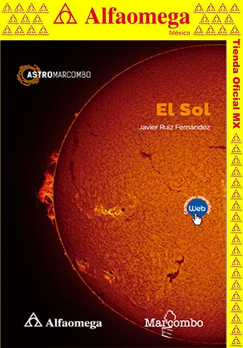 El Sol, De Ruiz Fernández, Javier. Editorial Alfaomega Grupo Editor, Tapa Blanda, Edición 1 En Español, 2021