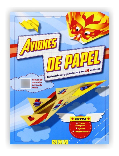 Aviones De Papel: Instrucciones Y Plantillas Para 19 Modelos