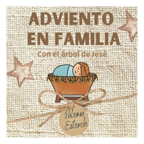 Libro : Adviento En Familia Con El Arbol De Jese - Ruiz,.. 