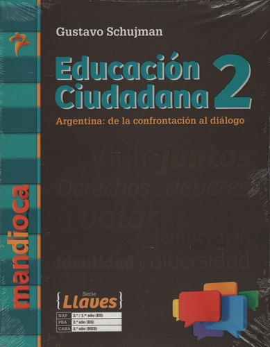 Educacion Ciudadana 2 - Serie Llaves - Libro + Codigo De Acceso A La Versio Digital, de VV. AA.. Editorial Estacion Mandioca, tapa blanda en español, 2017