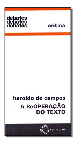 Libro Reoperacao Do Texto A De Campos Haroldo De Perspectiv