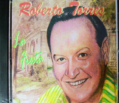 Roberto Torres - La Fiesta 