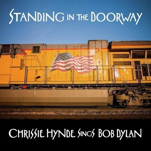 Standing In The Doorway Sings Bob Dylan - Hynde Chirissie