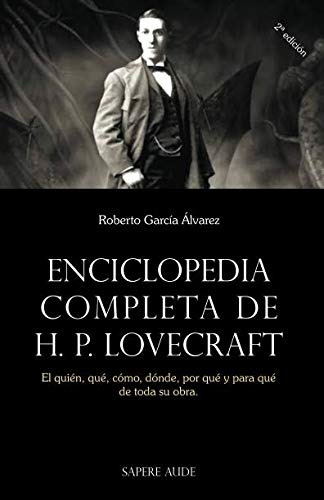 Enciclopedia Completa De H P Lovecraft: El Quien Que Como Do