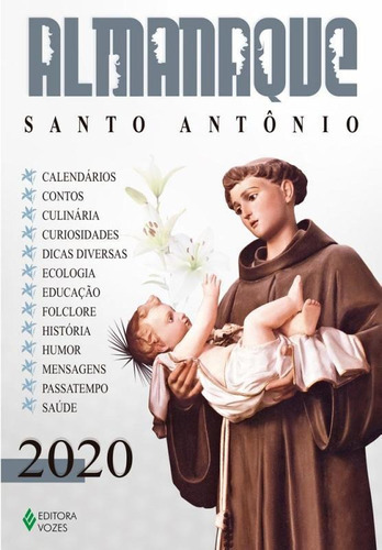 Almanaque Santo Antonio 2020 - Vozes - 1 Ed, De Frei Edrian Josue Pasini. Editora Editora Vozes Ltda, Capa Mole, Edição 1 Em Português