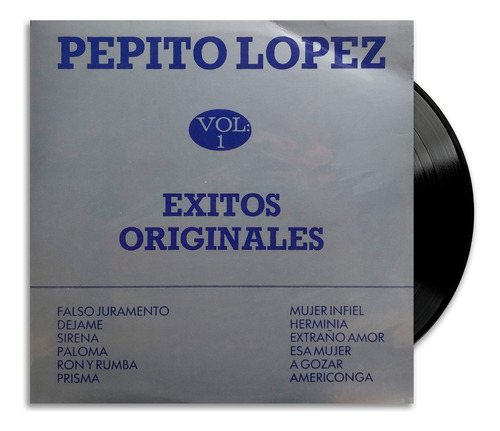 Pepito Lopez - Éxitos Originales Vol. 1 - Lp