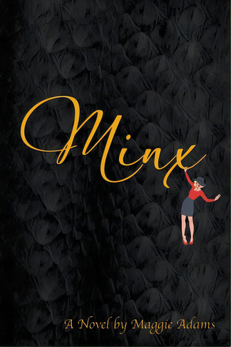 Minx, De Adams, Maggie., Vol. 1. Editorial Independent Publ Group, Tapa Blanda En Inglés