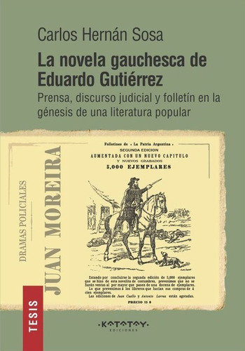 La Novela Gauchesca De Eduardo Gutiérrez, De Sosa, Carlos Hernán., Vol. Volumen Unico. Editorial Katatay, Tapa Blanda, Edición 1 En Español, 2020