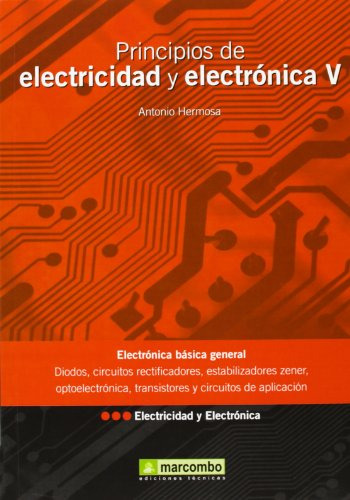 Libro Principios De Electricidad Y Electrónica V De Antonio