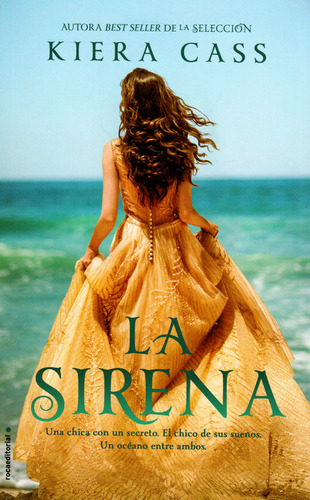 La Sirena, De Kiera Cass. Editorial Penguin Random House, Tapa Blanda, Edición 2016 En Español