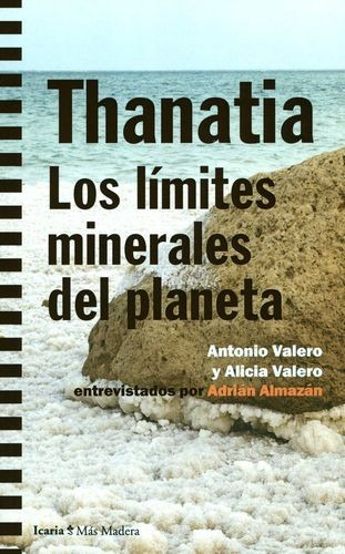 Libro Thanatia. Los Límites Minerales Del Planeta
