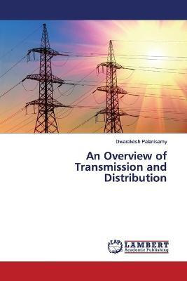 Libro An Overview Of Transmission And Distribution - Dwar...