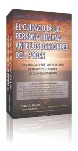 El Cuidado De La Persona Humana Ante Los Desbordes Del Poder, De María Sofía Sagues. , Tapa Blanda En Español