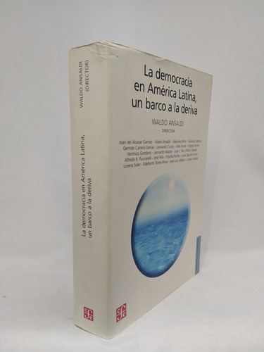 La Democracia En América Latina, Un Barco A La Deriva