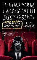 I Find Your Lack Of Faith Disturbing : Star Wars And The ...