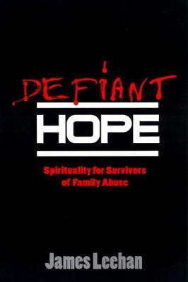 Libro Defiant Hope : Spirituality For Survivors Of Family...