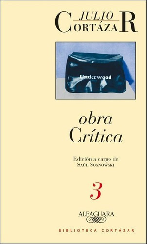 Obra Crítica 3 de Julio Cortázar Editorial Alfaguara en Español