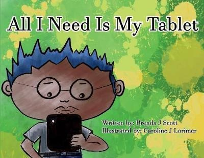 Libro All I Need Is My Tablet - Brenda Scott