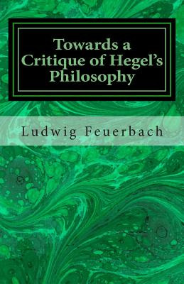 Libro Towards A Critique Of Hegel's Philosophy - Feuerbac...